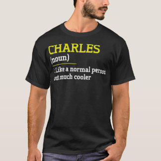 Camiseta A Charles Le Gusta Una Persona Normal Pero Unos Di