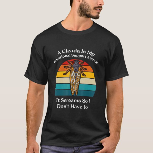 Camiseta A Cicada Is My Emotional Support Animal   Brood X  (Anverso)
