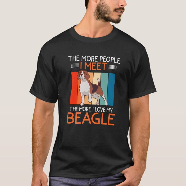 Camiseta A Cuantas Más Personas Conozco, Más Amo Mi Beagle  (Anverso)