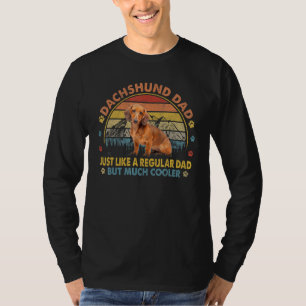 Camiseta A Dachshund Dad Le Gusta Un Papá Corriente Pero Má