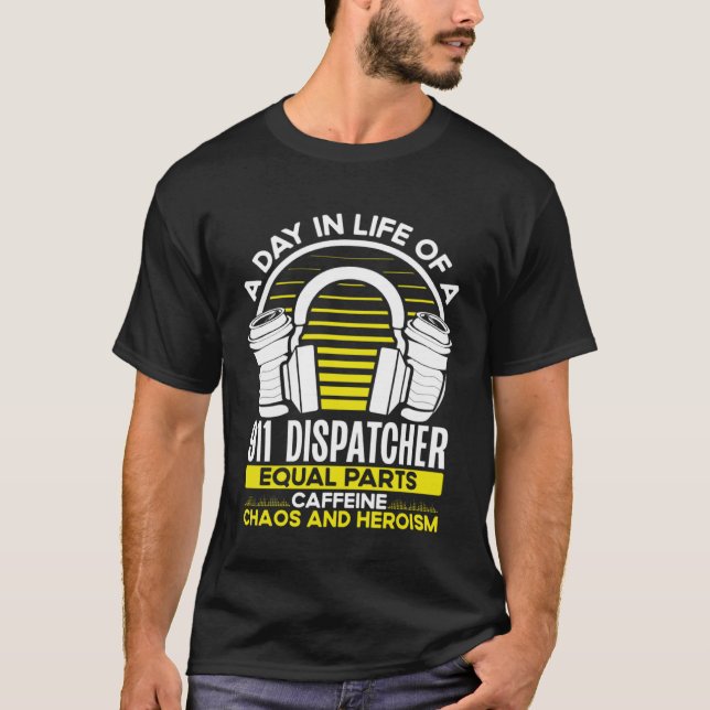 Camiseta A Day In The Life Of A 911 Dispatcher Emergency Se (Anverso)