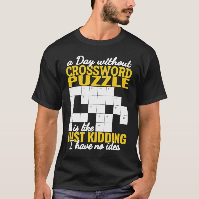 Camiseta a Day without Crossword Puzzle is like  crossword  (Anverso)