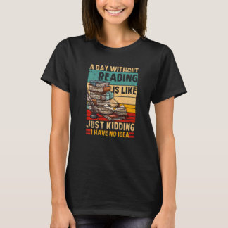 Camiseta A Day Without Reading Book Lover Book Nerd Librari