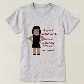Camiseta A de Menopause divertida
