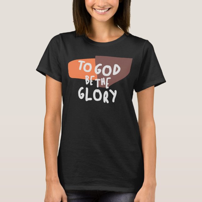 Camiseta A Dios sea la gloria - inspiradora cita cristiana (Anverso)