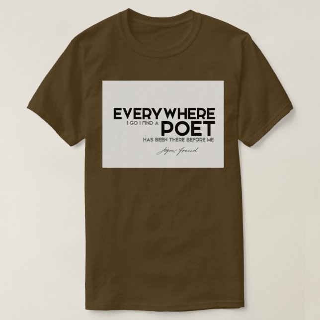 Camiseta a donde quiera que vaya, encuentro un poeta sigmun (Diseño del anverso)