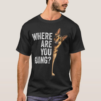 Camiseta ¿A dónde vas Pastor Alemán Perro Divertido