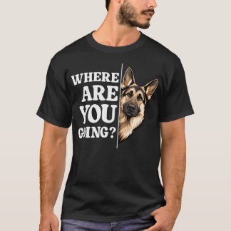 Camiseta ¿A dónde vas perro divertido pastor alemán