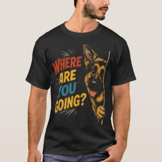 Camiseta ¿A dónde vas perro salchicha alemán divertido