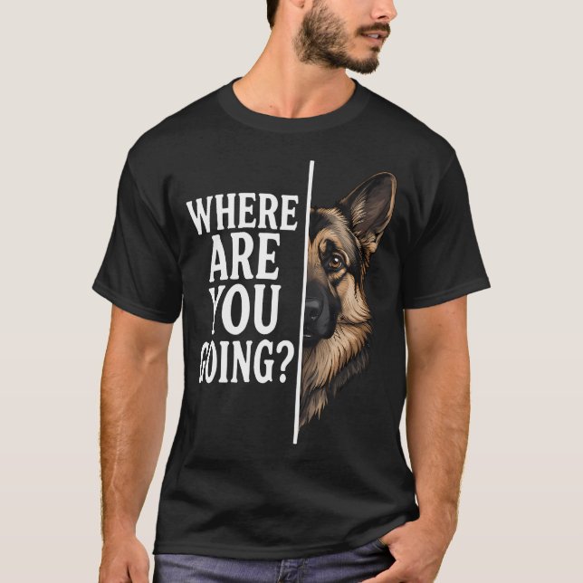 Camiseta ¿A dónde vas perro salchicha alemán divertido (Anverso)