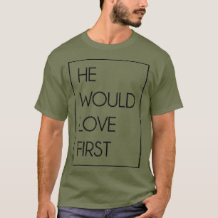 Camiseta A él le encantaría primero un regalo gracioso y cr