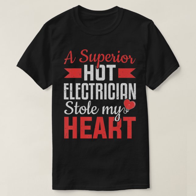 Camiseta A Electrician Stole My Heart Wife Electrical Work  (Diseño del anverso)