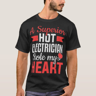 Camiseta A Electrician Stole My Heart Wife Electrical Work