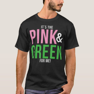 Camiseta A Es El Rosa Y El Verde Para Mí La Pena