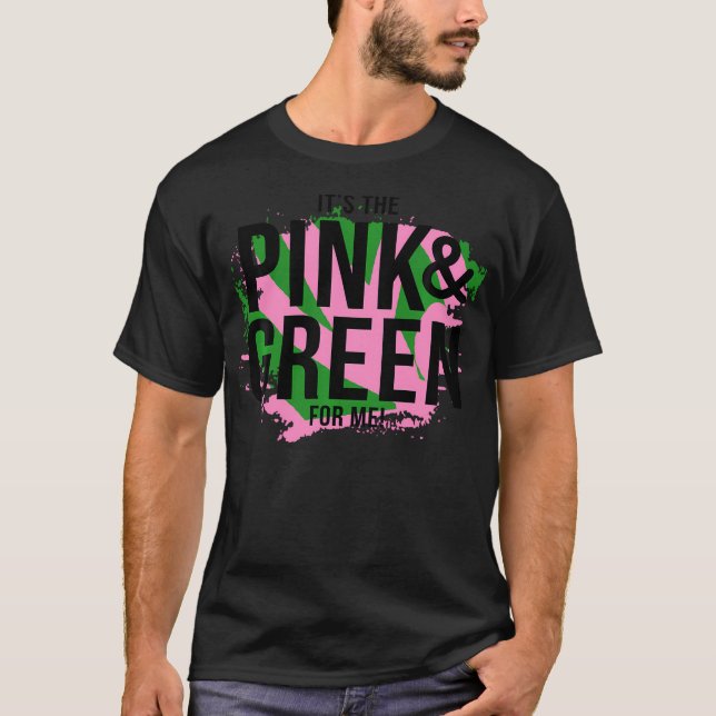 Camiseta A Es El Rosa Y El Verde Para Mí La Pena (Anverso)