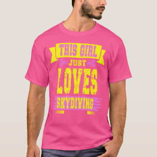 Camiseta A Esta Chica Le Encanta el Paracaidismo