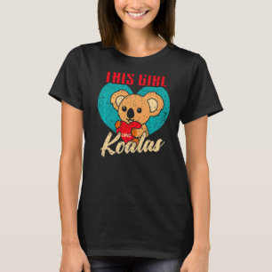 Camiseta A esta Chica le encanta Koalas mujeres muy educada