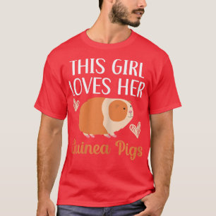 Camiseta A esta Chica le encanta su Mascota roedor de cerdo