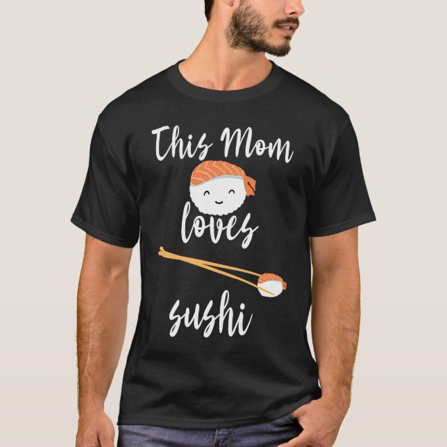 Camiseta A esta madre le encanta el sushi mamá comida asiát (Anverso)