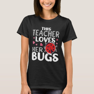 Camiseta A Esta Maestra Le Encantan Sus Bugs - Bugs De Bugs