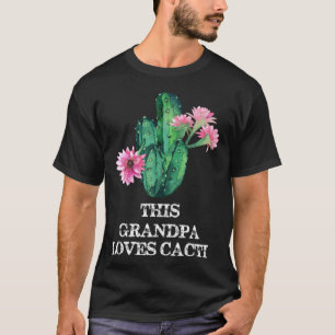 Camiseta A este abuelo le encanta Cacti asombroso Cacti Cac