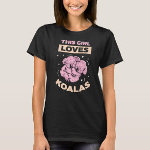 Camiseta A este Chica le encanta el animal de Koalas Koala