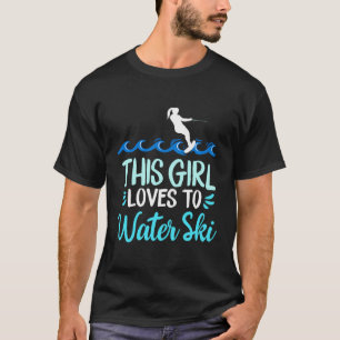 Camiseta A Este Chica Le Encanta El Esquí Acuático