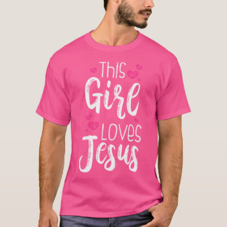 Camiseta A Este Chica Le Encanta El Regalo De Jesús Para Un