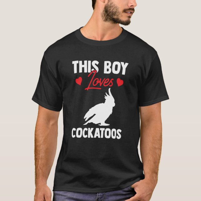 Camiseta A este chico le encanta Cockatoos Animal Bird Cock (Anverso)
