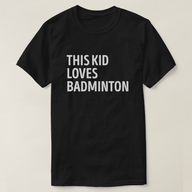 Camiseta A este chico le encanta el jugador de Badminton (Diseño del anverso)