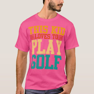 Camiseta A Este Niño Le Encanta Jugar Golf