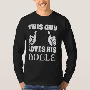 Camiseta A Este Tipo Le Encanta Su Adele Gracioso Valente P