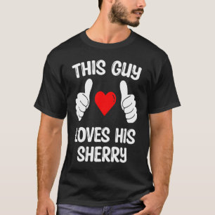 Camiseta A este tipo le encanta su novia Sherry Valentin