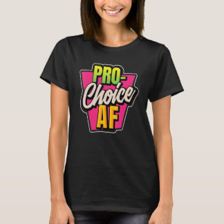Camiseta A favor de la elección libre para las mujeres
