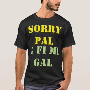 Camiseta A fi mi gal-mi chica