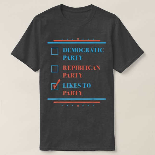Camiseta A Fiesta Republicano Fiesta Democrático Le Gusta E (Diseño del anverso)