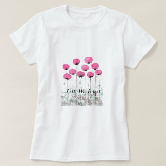 Camiseta A fin de olvidemos amapolas rosadas