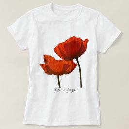 Camiseta A fin de olvidemos dos amapolas rojas grandes de