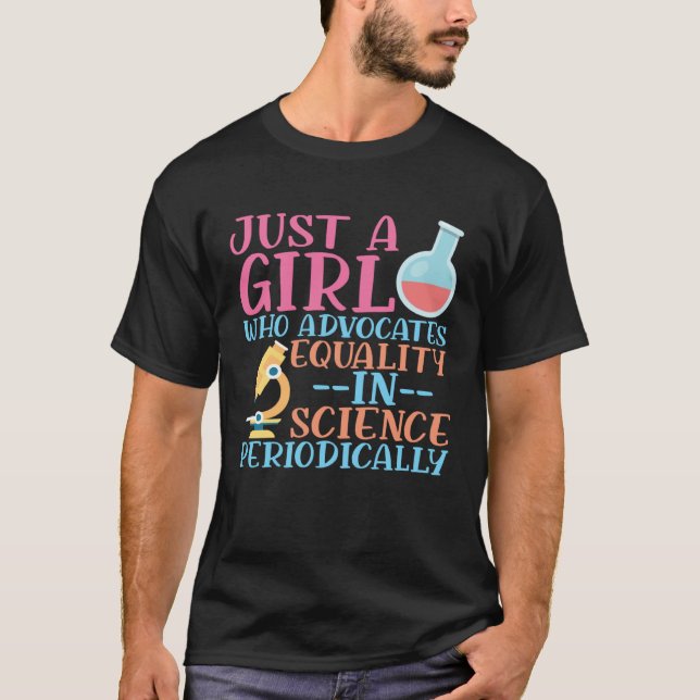 Camiseta A Girl Who Advocate Equality In Science Steminist  (Anverso)