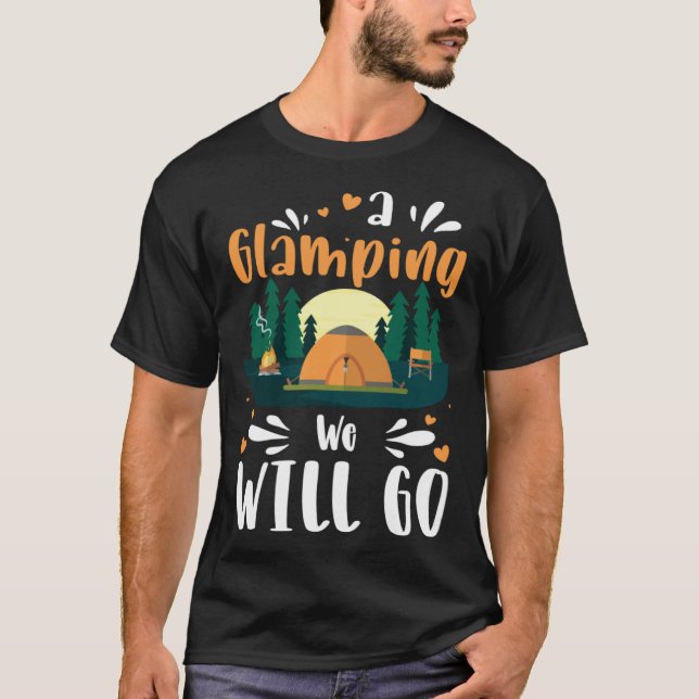 Camiseta A Glamping We Will Go (Anverso)