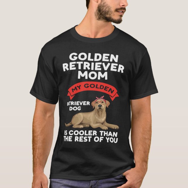 Camiseta a golden retriever mom my golden retriever (Anverso)