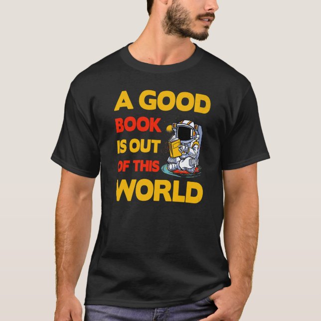 Camiseta A good Book is out of this World  Saying (Anverso)