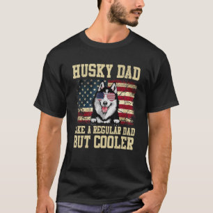 Camiseta A Husky Dad Le Gusta Un Papá Corriente Pero Un Pap