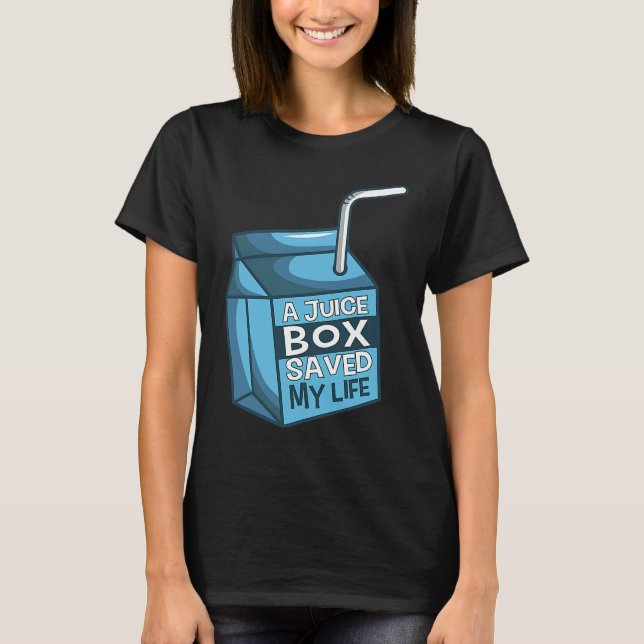 Camiseta A Juice Box Saved My Life Diabetes Ketoacidosis DM (Anverso)