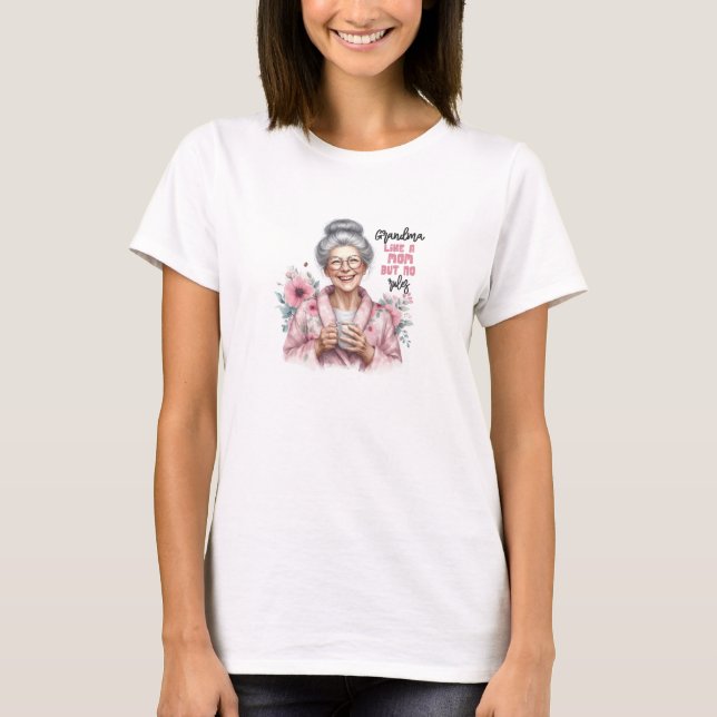 Camiseta a la abuela le gusta la madre pero no hay reglas (Anverso)