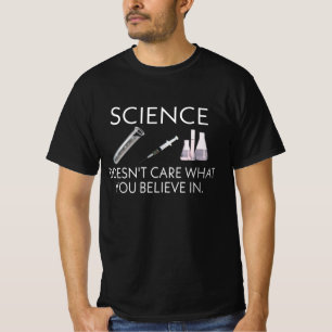 Camiseta A la ciencia no le importa lo que creas en sarcás