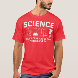 Camiseta A la ciencia no le importa lo que creas - F