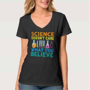 Camiseta A la ciencia no le importa lo que enseñas