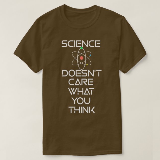 Camiseta A la ciencia no le importa lo que pienses (Diseño del anverso)