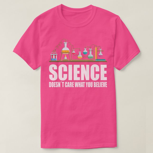Camiseta A la ciencia no le importan las ciencias de los ac (Diseño del anverso)